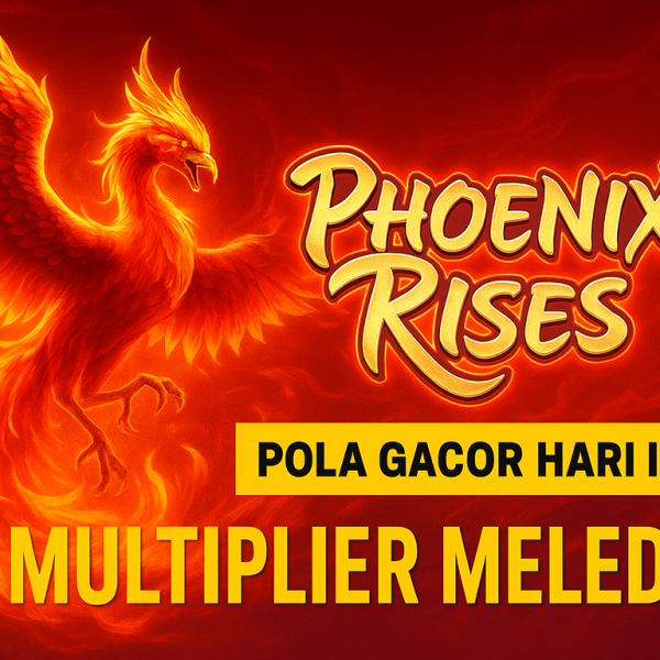 Bocoran Pola Gacor Slot Phoenix Rises PG Soft Hari Ini